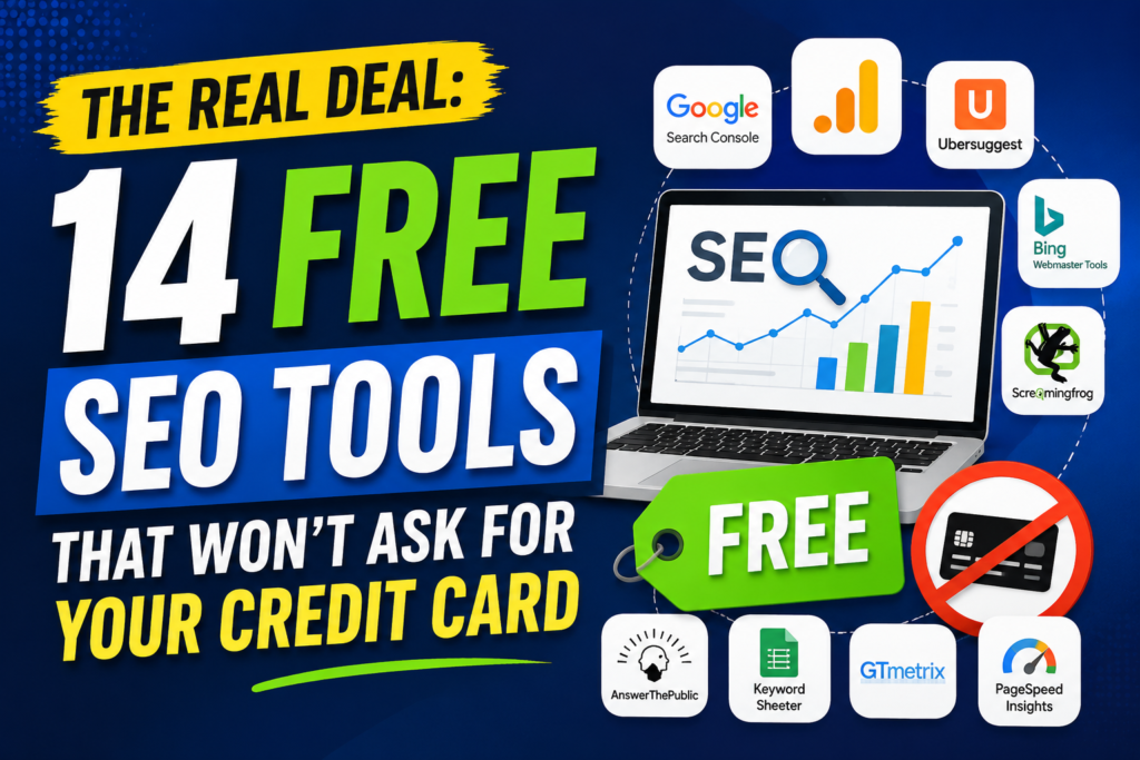 The Real Deal: 14 Free SEO Tools That Won’t Ask for Your Credit Card