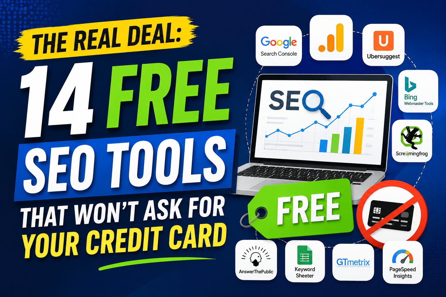 The Real Deal: 14 Free SEO Tools That Won’t Ask for Your Credit Card
